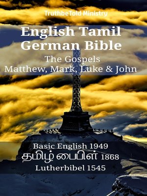 cover image of English Tamil German Bible--The Gospels--Matthew, Mark, Luke & John